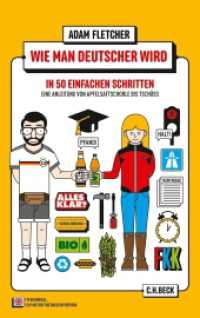 Wie man Deutscher wird in 50 einfachen Schritten / How to be German in 50 easy steps : Zweisprachiges Wendebuch Deutsch/Englisch （15. Aufl. 2023. 144 S. 194 mm）