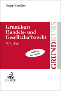Grundkurs Handels- und Gesellschaftsrecht (Grundkurs) （10. Aufl. 2023. XXXI, 478 S. mit Schaubildern. 240 mm）