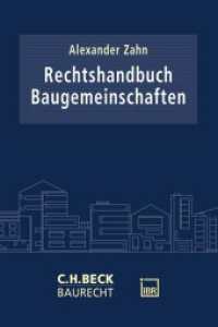 Rechtshandbuch Baugemeinschaften : Baubetreuung (C.H. Beck Baurecht) （2026. 400 S. 240 mm）