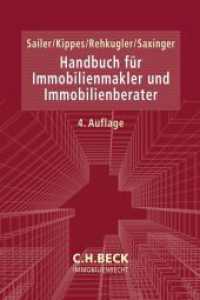 Handbuch für Immobilienmakler und Immobilienberater （4. Aufl. 2024. 900 S. mit ca. 163 Abbildungen. 240 mm）