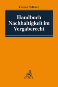 Handbuch Nachhaltigkeit im Vergaberecht （2024. XLIII, 534 S. 240 mm）