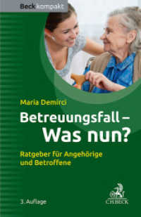 Betreuungsfall - Was nun? : Ratgeber für Angehörige und Betroffene (Beck kompakt) （3. Aufl. 2024. 128 S. 161 mm）