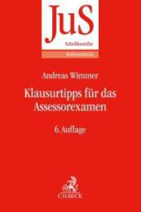 Klausurtipps für das Assessorexamen (JuS-Schriftenreihe/Referendariat Band 113) （6. Aufl. 2023. XXIII, 168 S. 240 mm）