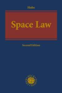 Space Law (Beck international) （2. Aufl. 2023. XXV, 279 S. with figures. 240 mm）