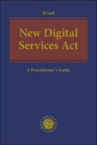 New Digital Services Act : A Practitioner's Guide （2024. 240 S. 240 mm）