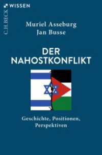 Der Nahostkonflikt : Geschichte， Positionen， Perspektiven (Beck'sche Reihe 2858)
