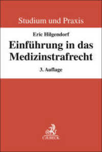 Einführung in das Medizinstrafrecht (Studium und Praxis) （3. Aufl. 2026. 170 S. mit ca. 17 Übersichten. 240 mm）