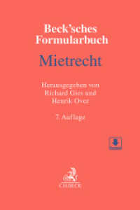 Beck'sches Formularbuch Mietrecht （7. Aufl. 2024. XXX, 1173 S. Mit Freischaltcode zum Download der Formul）