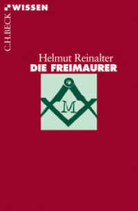 Die Freimaurer (C.H.BECK Wissen 2133) （8. Aufl. 2023. 144 S. 180 mm）