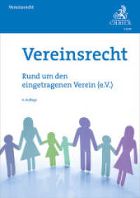 Vereinsrecht : Rund um den eingetragenen Verein (e.V.) （4. Aufl. 2024. 64 S. 297 mm）