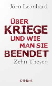 Über Kriege und wie man sie beendet : Zehn Thesen （2. Aufl. 2024. 208 S. 205 mm）