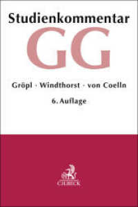 Grundgesetz : Studienkommentar （6. Aufl. 2024. XXVIII, 1024 S. 240 mm）