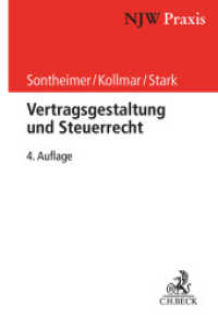 Vertragsgestaltung und Steuerrecht (NJW-Praxis 84) （4. Aufl. 2024. XXII, 352 S. 240 mm）