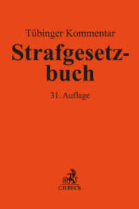 ドイツ刑法コメンタール（第３１版）<br>Tübinger Kommentar Strafgesetzbuch. StGB （31. Aufl. 2025. LIII, 3555 S. 240 mm）