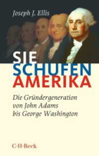 Sie schufen Amerika : Die Gründergeneration von John Adams bis George Washington (Beck Paperback 1655) （2. Aufl. 2024. 373 S. 194 mm）