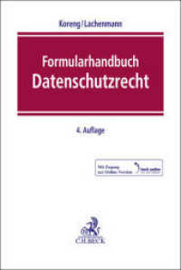 Formularhandbuch Datenschutzrecht, m. 1 Buch, m. 1 Online-Zugang （4. Aufl. 2024. 1800 S. Mit Freischaltcode zum Online-Zugang zum Formul）