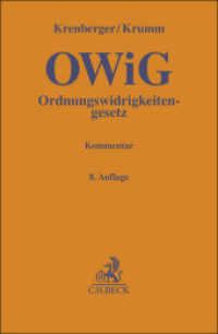 Ordnungswidrigkeitengesetz. OWiG : Kommentar (Gelbe Erläuterungsbücher) （8. Aufl. 2024. XXIII, 801 S. 194 mm）