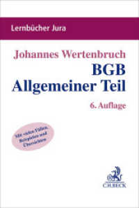 BGB Allgemeiner Teil (Lernbücher Jura) （6. Aufl. 2024. XXXI, 490 S. mit zahlreichen Übersichten und Schem）
