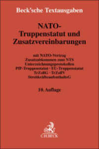 NATO-Truppenstatut und Zusatzvereinbarungen (Beck'sche Textausgaben) （10. Aufl. 2023. IX, 336 S. 194 mm）