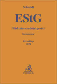 ドイツ所得税法コメンタール（第４３版）<br>Einkommensteuergesetz (Gelbe Erläuterungsbücher) （43. Aufl. 2024. XXXIX, 2661 S. 194 mm）