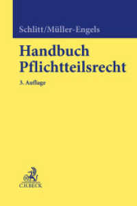 Handbuch Pflichtteilsrecht （3. Aufl. 2024. XLIX, 1070 S. 240 mm）