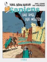 Sapiens - Das Spiel der Welten : Graphic Novel (Eine kurze Geschichte der Menschheit, Graphic Novel / Sapiens: A Graphic History 3) （2024. 280 S. durchgehend farbig illustriert. 275 mm）