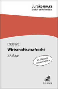 Wirtschaftsstrafrecht (Jura kompakt) （3. Aufl. 2024. XXIII, 198 S. 180 mm）
