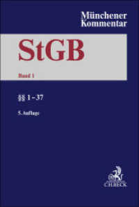 Münchener Kommentar zum Strafgesetzbuch  Bd. 1:    1-37 （5. Aufl. 2024. XXXVII, 2126 S. 240 mm）