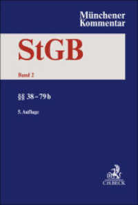 Münchener Kommentar zum Strafgesetzbuch  Bd. 2:    38-79b （5. Aufl. 2025. 2000 S. 240 mm）