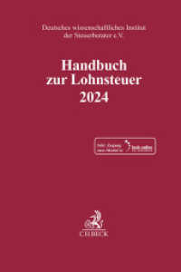 Handbuch zur Lohnsteuer 2024, m. 1 Buch, m. 1 Online-Zugang (Schriften des Deutschen wissenschaftlichen Instituts der Steuerberater e.V.) （2024. 1400 S. Mit Freischaltcode zur Freischaltung des Online-Moduls (）