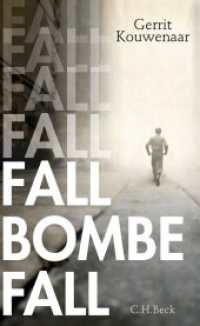 Fall, Bombe, fall : Novelle （2024. 124 S. 205 mm）