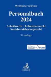Personalbuch 2024, m. 1 Buch, m. 1 Online-Zugang : Arbeitsrecht, Lohnsteuerrecht, Sozialversicherungsrecht （31. Aufl. 2024. XL, 3333 S. Mit beiliegender Stichwortübersicht (）
