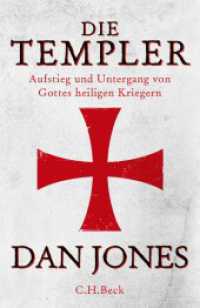 Die Templer : Aufstieg und Untergang von Gottes heiligen Kriegern （3. Aufl. 2023. 508 S. mit 28 Abbildungen in Farbe und 9 Karten. 217 mm）
