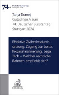 Verhandlungen des 74. Deutschen Juristentages Stuttgart 2024 Bd. I: Gutachten Teil A: Effektive Zivilrechtsdurchsetzung: （2024. 109 S. 224 mm）