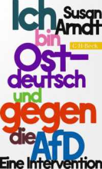 Ich bin ostdeutsch und gegen die AfD : Eine Intervention (Beck Paperback 6554) （2024. 175 S. 205 mm）