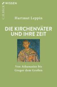 Die Kirchenväter und ihre Zeit (C.H.BECK Wissen 2141) （3. Aufl. 2024. 128 S. mit 8 Abbildungen. 180 mm）