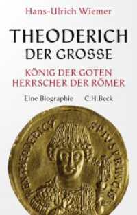 Theoderich der Große : König der Goten, Herrscher der Römer （2. Aufl. 2025. 814 S. mit 46 Abbildungen, davon 9 farbig, und 17 Karte）