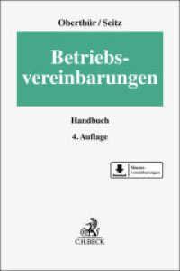 Betriebsvereinbarungen (Erfurter Reihe zum Arbeitsrecht) （4. Aufl. 2025. 800 S. Mit Freischaltcode zum Download der Musterverein）