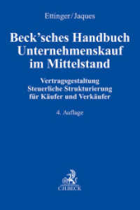 Beck'sches Handbuch Unternehmenskauf im Mittelstand : Vertragsgestaltung, Steuerliche Strukturierung für Käufer und Verkäufer （4. Aufl. 2025. XVIII, 861 S. mit Abbildungen und Schaubildern. 240 mm）