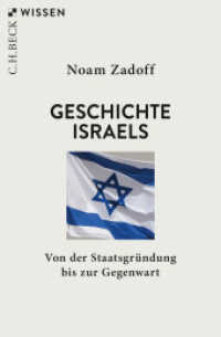 Geschichte Israels : Von der Staatsgründung bis zur Gegenwart (C.H.BECK Wissen 2905) （4. Aufl. 2025. 144 S. mit 8 Abbildungen und 2 Karten. 180 mm）