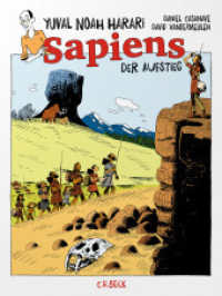 Sapiens - Der Aufstieg : Graphic Novel （5. Aufl. 2024. 248 S. durchgehend farbig illustriert. 275 mm）