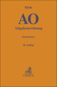 Abgabenordnung. AO : einschließlich Steuerstrafrecht (Gelbe Erläuterungsbücher) （18. Aufl. 2024. XXXIX, 2756 S. 194 mm）