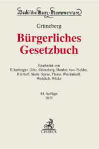 Bürgerliches Gesetzbuch (Beck'sche Kurz-Kommentare 7) （84. Aufl. 2024. 3400 S. 240 mm）