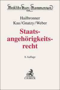Staatsangehörigkeitsrecht (Beck'sche Kurz-Kommentare Band 55) （8. Aufl. 2025. 1400 S. 194 mm）