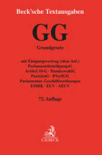 Grundgesetz für die Bundesrepublik Deutschland (Beck'sche Textausgaben) （72. Aufl. 2024. XXXI, 879 S. 194 mm）
