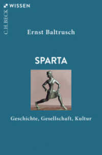 Sparta : Geschichte, Gesellschaft, Kultur (C.H.BECK Wissen 2083) （6. Aufl. 2024. 128 S. mit 2 Karten. 180 mm）