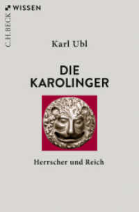 Die Karolinger : Herrscher und Reich (C.H.BECK Wissen 2828) （2. Aufl. 2024. 128 S. mit 3 Karten und 6 Stammtafeln. 180 mm）