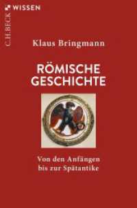 Römische Geschichte : Von den Anfängen bis zur Spätantike (C.H.BECK Wissen 2012) （12. Aufl. 2024. 128 S. mit 4 Karten. 180 mm）