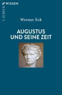 Augustus und seine Zeit (C.H.BECK Wissen 2084) （7. Aufl. 2024. 128 S. mit 6 Abbildungen, 1 Karte und 1 Stemma. 180 mm）
