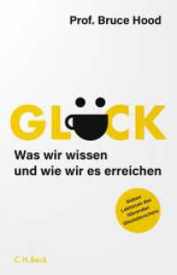 Glück : Was wir wissen und wie wir es erreichen. Sieben Lektionen des führenden Glücksforschers （2025. 249 S. mit 16 Abbildungen. 217 mm）